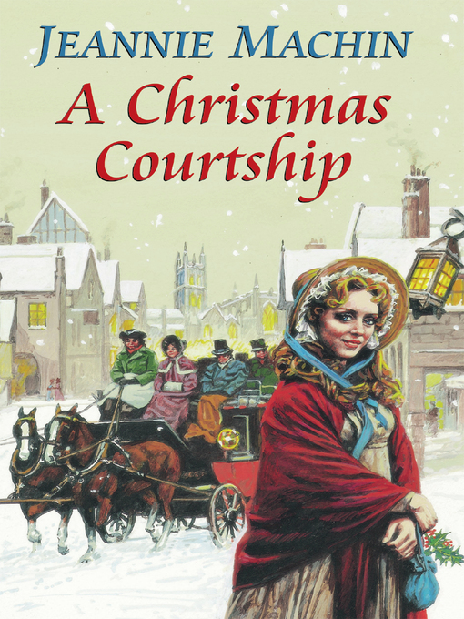 Title details for A Christmas Courtship by Jeannie Machin - Available
